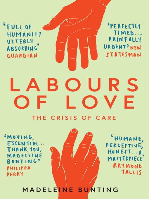 Title details for Labours of Love by Madeleine Bunting - Available